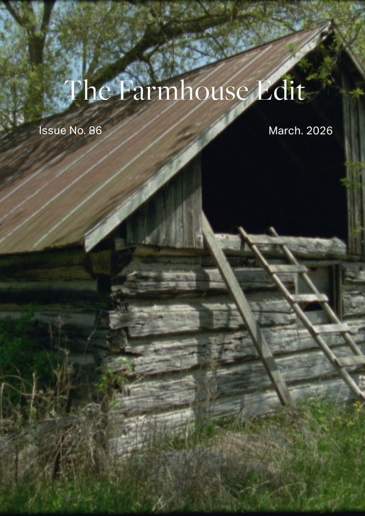 The Farmhouse Edit: Edition 86