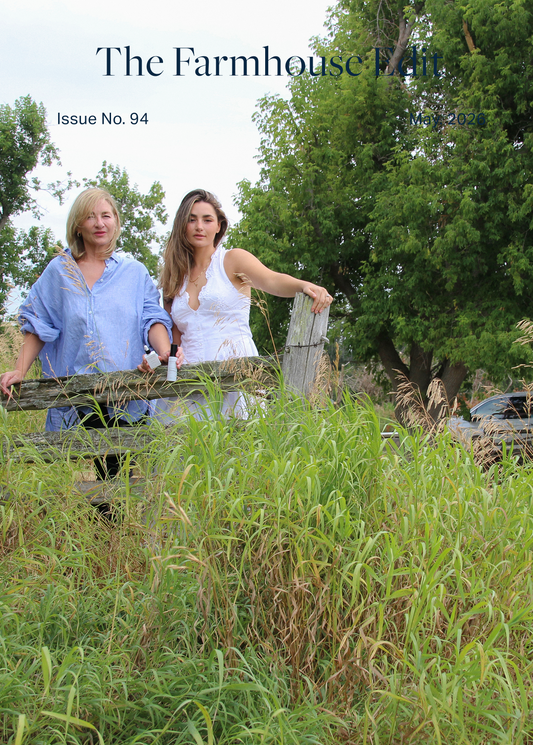 The Farmhouse Edit: Edition 94