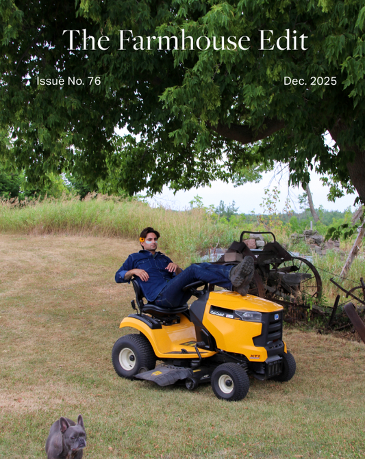The Farmhouse Edit: Edition 76